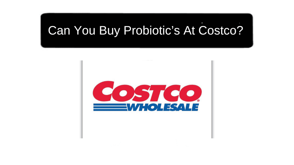 Probiotics-At-Costco-Thumbnail